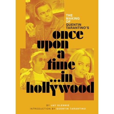 MAKING OF ONCE UPON A TIME IN HOLLYWOOD