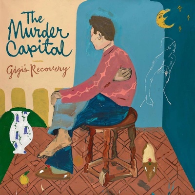 The Murder Capital: Gigi's Recovery CD