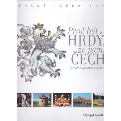 Proč být hrdý, že jsem Čech - Jaroslav Kocourek