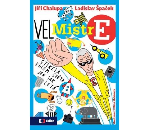 VelMistr E - Jiří Chalupa