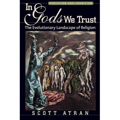 In Gods We Trust - Scott Atran