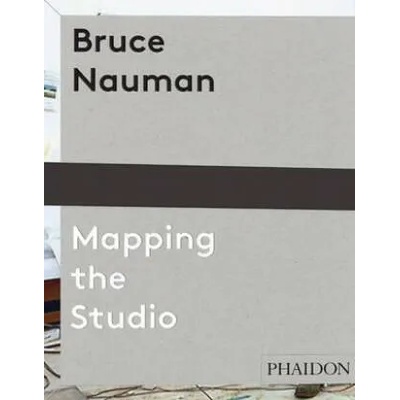 Bruce Nauman: The True Artist | Peter Plagens