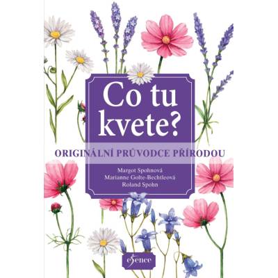 Co tu kvete? Originální průvodce přírodou
