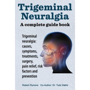 Trigeminal neuralgia | Robert Rymore (ISBN: 9781909151116)