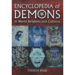 Encyclopedia of Demons in World Religions and Cultures | Theresa Bane (ISBN: 9780786463602)
