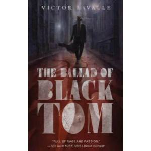 Ballad of Black Tom (ISBN: 9780765387868)