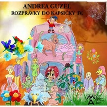 Rozprávky do kapsičky IV. - Andrea Guzel