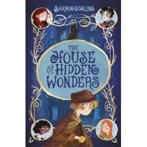 House of Hidden Wonders | Sharon Gosling (2020)