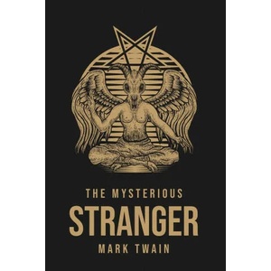 The Mysterious Stranger | Mark Twain (ISBN: 9781800609907)