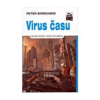 Virus času - Peter Borschied