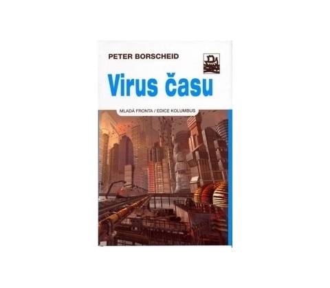 Virus času - Peter Borschied
