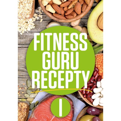 Fitness guru recepty I.