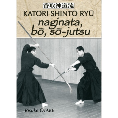 Le sabre et le divin - Naginata bo so-jutsu