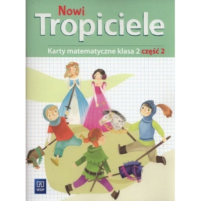 Nowi Tropiciele SP 2 Matematyka ćwiczenia cz.2