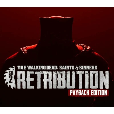 The Walking Dead: Saints & Sinners - Chapter 2: Retribution (Payback Edition)