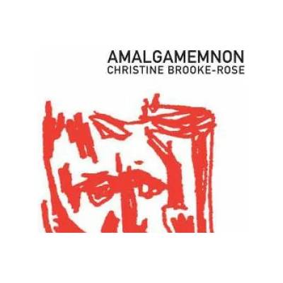 Amalgamemnon | Christine Brooke-Rose