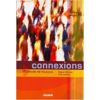 Connexions 2 učebnice - Mérieux R.,Loiseau Y.