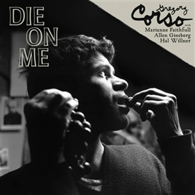 Gregory Corso: Die on Me LP