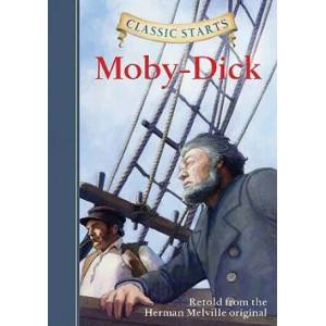Classic Starts (R): Moby-Dick | Herman Melville (2010)