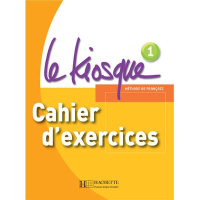 LE KIOSQUE 1 CAHIER D´EXERCICES GALLON F. HIMBER C.