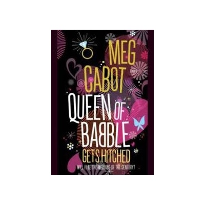 Queen of Babble Gets Hitched - Meg Cabot