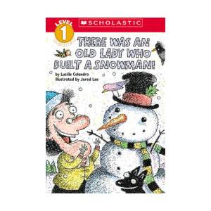 There Was an Old Lady Who Built a Snowman! (Scholastic Reader, Level 1) | Jared Lee (ISBN: 9781338882971)