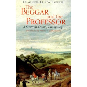 Beggar and the Professor | Emmanuel le Roy Ladurie (1998)