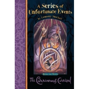 A Series of Unfortunate Events - The Carnivorous Carnival - Snicket, Lemony