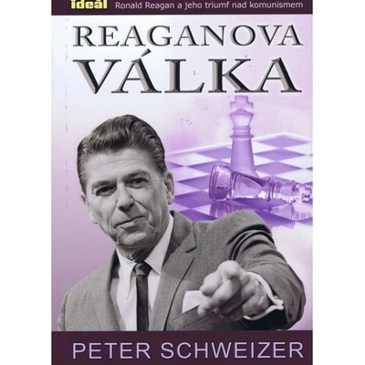 Reaganova válka - Peter Schweizer