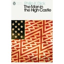 Knihy The Man in the High Castle - Penguin Modern Cl... - Philip K. Dick , Eric Brown - I