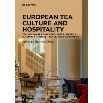 European Tea Culture and Hospitality | Hartwig Bohne