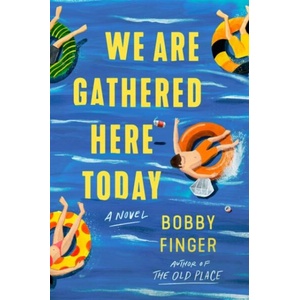 We Are Gathered Here Today | Bobby Finger (ISBN: 9798217045976)