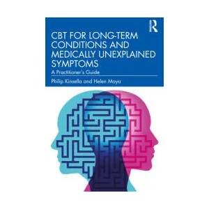 CBT for Long-Term Conditions and Medically Unexplained Symptoms | Philip Kinsella, Helen Moya (ISBN: 9780367424879)