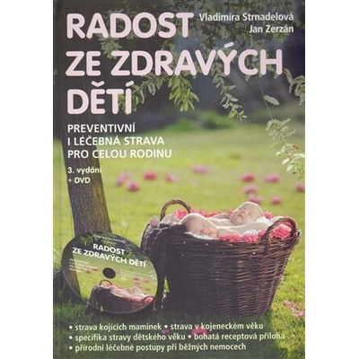 Knihy Radost ze zdravých dětí (MUDr. V. Strnadelová, J. Zerzán) + DVD
