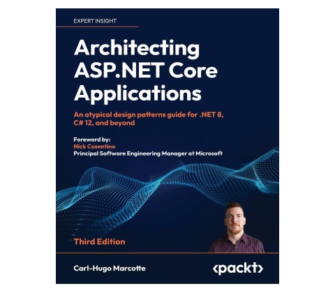 Architecting ASP.NET Core Applications Third Edition