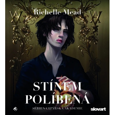 Stínem políbená - Richelle Mead