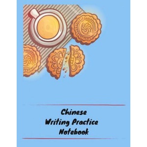 Chinese Writing Practice Notebook: Practice Writing Chinese Characters! Tian Zi Ge Paper Workbook │ Learn How to Write Chinese Calligraphy Pinyin | Makmak Notebooks (2018)