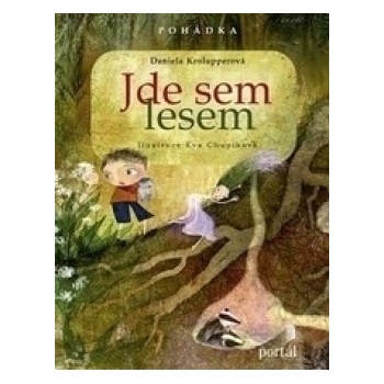 Jde sem lesem!