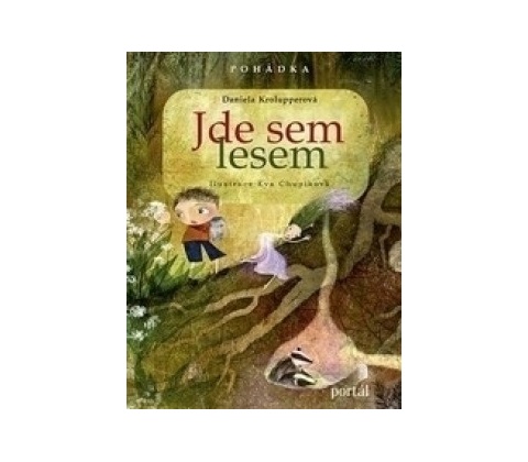Jde sem lesem!