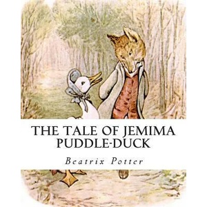 The Tale of Jemima Puddle-Duck | Beatrix Potter (ISBN: 9781492836438)