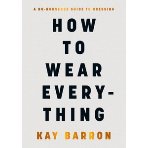 How to Wear Everything | Kay Barron (ISBN: 9780241671597)
