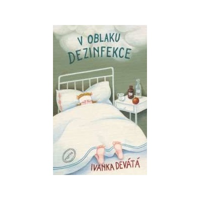 V oblaku dezinfekce Ivanka Devátá