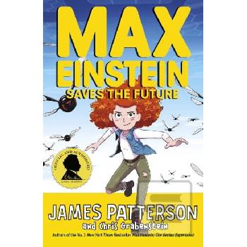 Max Einstein: Saves the Future - James Patterson, Arrow