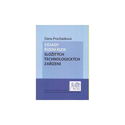 Zásady řízení rizik složitých technologických zařízení