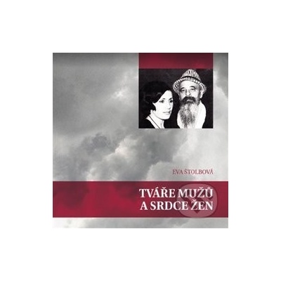 Tváře mužů a srdce žen - Eva Štolbová