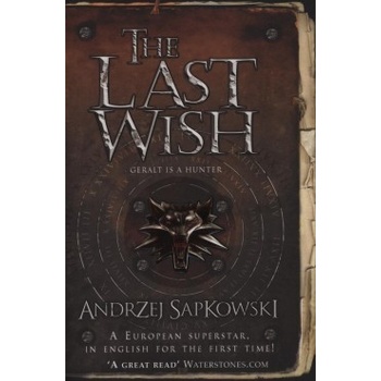 The Last Wish - Andrzej Sapkowski