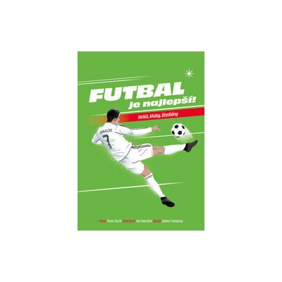Futbal je najlepší!