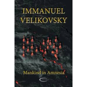 Mankind in Amnesia | Immanuel Velikovsky (ISBN: 9781906833169)