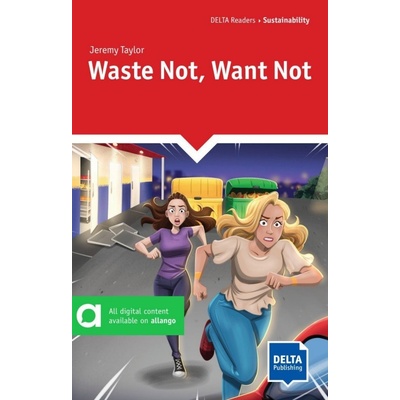 Waste Not, Want Not (B1) - Book + MP3 allango.net