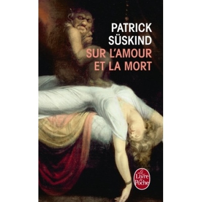 Sur l´Amour et la Mort - P. Sueskind
